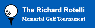 The Richard Rotelli Memorial Golf Tournament